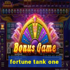 fortune tank one